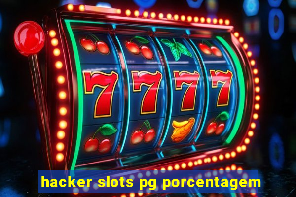 hacker slots pg porcentagem